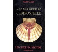 Long est le chemin de Compostelle