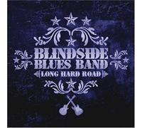 Long Hard Road by Blindside Blues Band [Music CD]