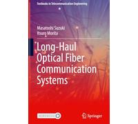 Long-Haul Optical Fiber Communication Systems