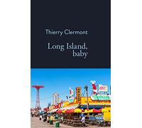Thierry Clermont – Long Island, Baby – Roman – Broché