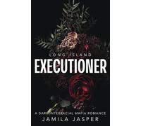 Long Island Executioner: Dark Mafia BWWM Romance