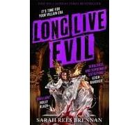 Long Live Evil
