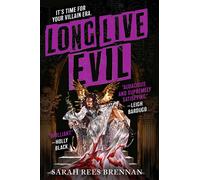Long Live Evil