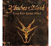 Three Inches of Blood - Long Live Heavy Metal [Import]