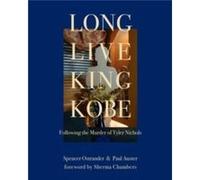 Long Live King Kobe Following the Murder of Tyler Kobe Nichols by Paul Auster Paul Auster (Auteur)