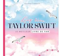 Long live Taylor Swift Le meilleur livre de fan