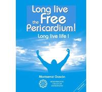 Long Live The Free Pericardium ! - Long Live Life !