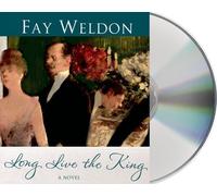 Long Live the King (Habits of the House) by Weldon, Fay (2013) Audio CD