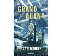 Long London, T1 : Le Grand Quand - Alan Moore - Bragelonne - Poche - Roman