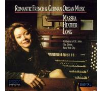 Long, Marsha Heather - Romantic Organ Works
