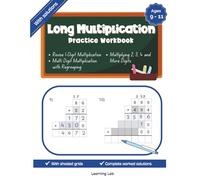 Long Multiplication Math Workbook: Multidigit Multiplication Practice Double Triple More Digit | Multiplying Multiple Digit With Regrouping | Ages 9 ... 3 to 5 | With Shaded Grids | With Solutions