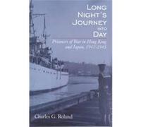 Long Night's Journey into Day Charles G. Roland (Auteur)