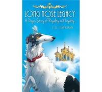 Long Nose Legacy by J G Eastman J G Eastman (Auteur)