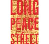 Long Peace Street by Jonathan Chatwin Jonathan Chatwin (Auteur)