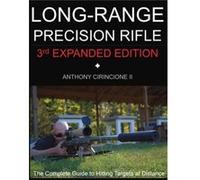 Long Range Precision Rifle by Anthony Cirincione Anthony Cirincione (Auteur)