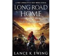 Long Road Home - Turning Point