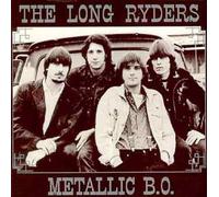 Long Ryders - Metallic B.O. [Import]