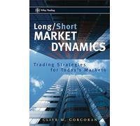 Long/Short Market Dynamics: Trading Strategies for Today's Markets