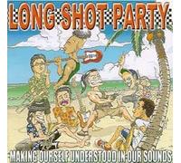 Long Shot Party - Making Ourself Understood in. [Import]
