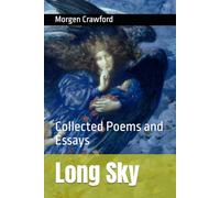Long Sky: Collected Poems and Essays