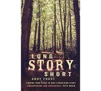 Long Story Short: Finding Your Place in God's Unfolding Story - [Version Originale] Inconnu (Auteur)