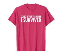 Long Story Short I Survived Pink T-Shirt