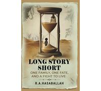 Long Story Short: One Family, One Fate, And A Fight To Live