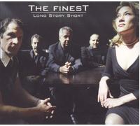 Long Story Short - The Finest