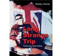 Long Strange Trip - Bobby Hollar - Gatekeeper Press - Livre en Anglais Bobby HollarBobby Hollar (Auteur)