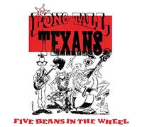Long Tall Texans - Five Beans in a Wheel [Import]