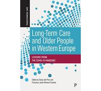 Long-Term Care and Older People in Western Europe: Lessons From the COVID-19 Pandemic