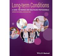 Long Term Conditions: A Guide for Nurses and Healthcare Professionals