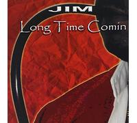 Long Time Comin