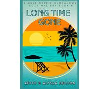 Long Time Gone: A Gulf Breeze Bungalows Cozy Mystery