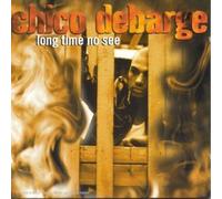Debarge, Chico - Long Time No See