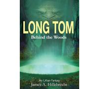 Long Tom: Behind the Woods