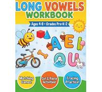 Long Vowels Workbook For Kindergarten And First Grade. Phonics Activity Book: Word Families CVCe Missing Letters Puzzles Trace And Match Scissor Skills Cut And Paste Games