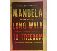 Long Walk to Freedom: The Autobiography of Nelson Mandela