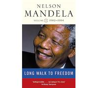 Long Walk to Freedom, Volume 2 : 1962-1994.
