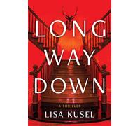 Long Way Down A Thriller - Lisa Kusel - Crooked Lane Books - ebook (ePub) - Livre