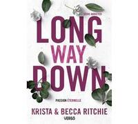 Long Way Down - T.9 Becca Ritchie (Auteur), Krista Ritchie (Auteur), Lauriane Crettenand (Traduction)