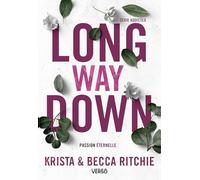 Addicted - Tome 9 - Long Way Down - T.9: La saga new adult culte
