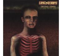 Long Way Down - Trying Times