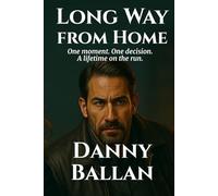 Long Way From Home: A Thriller from Beirut to Berlin