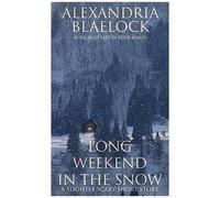 Long Weekend In The Snow