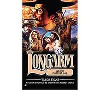 Longarm and the Sand Pirates, LONGARM Tabor Evans (Auteur)
