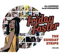 Longaron, Jorge - Friday Foster: The Sunday Strips