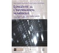 Longévité de l'information numérique Jean-Charles Hourcade (Auteur)