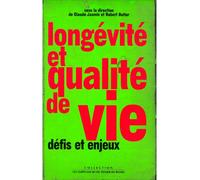Longevité et Qualité de vie. Défis et enjeux