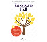 Longévité : quelles solidarité et équité intergénérationnelles Les Cahiers du CIS.H n°2 - Collectif - L'harmattan - broché - Revue